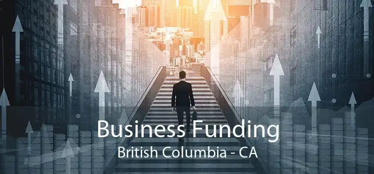 Business Funding British Columbia - CA