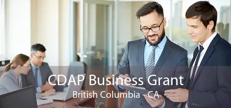 CDAP Business Grant British Columbia - CA